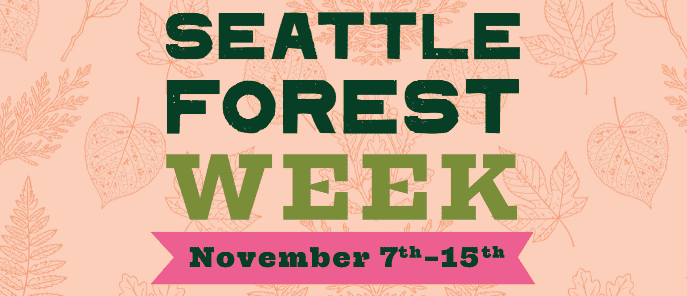 Plant with Us at Seattle Forest Week 2026!